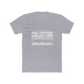 Rather Be Collecting Tee