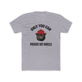 Only You Can Prevent Hot Wheels Tee