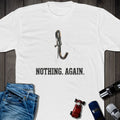 Nothing Again Tee