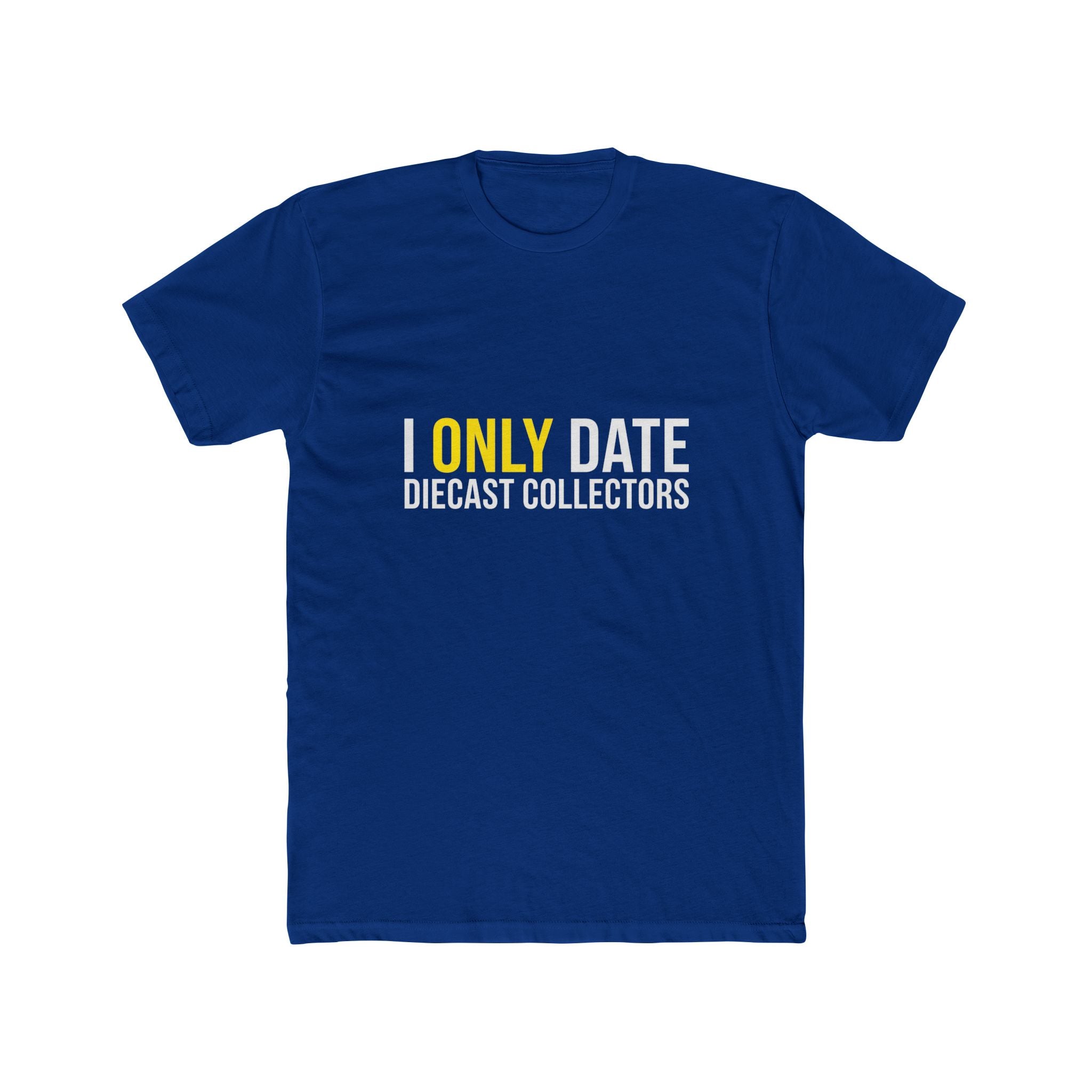 I Only Date Collectors Tee