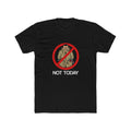 Not Today Scalper Tee