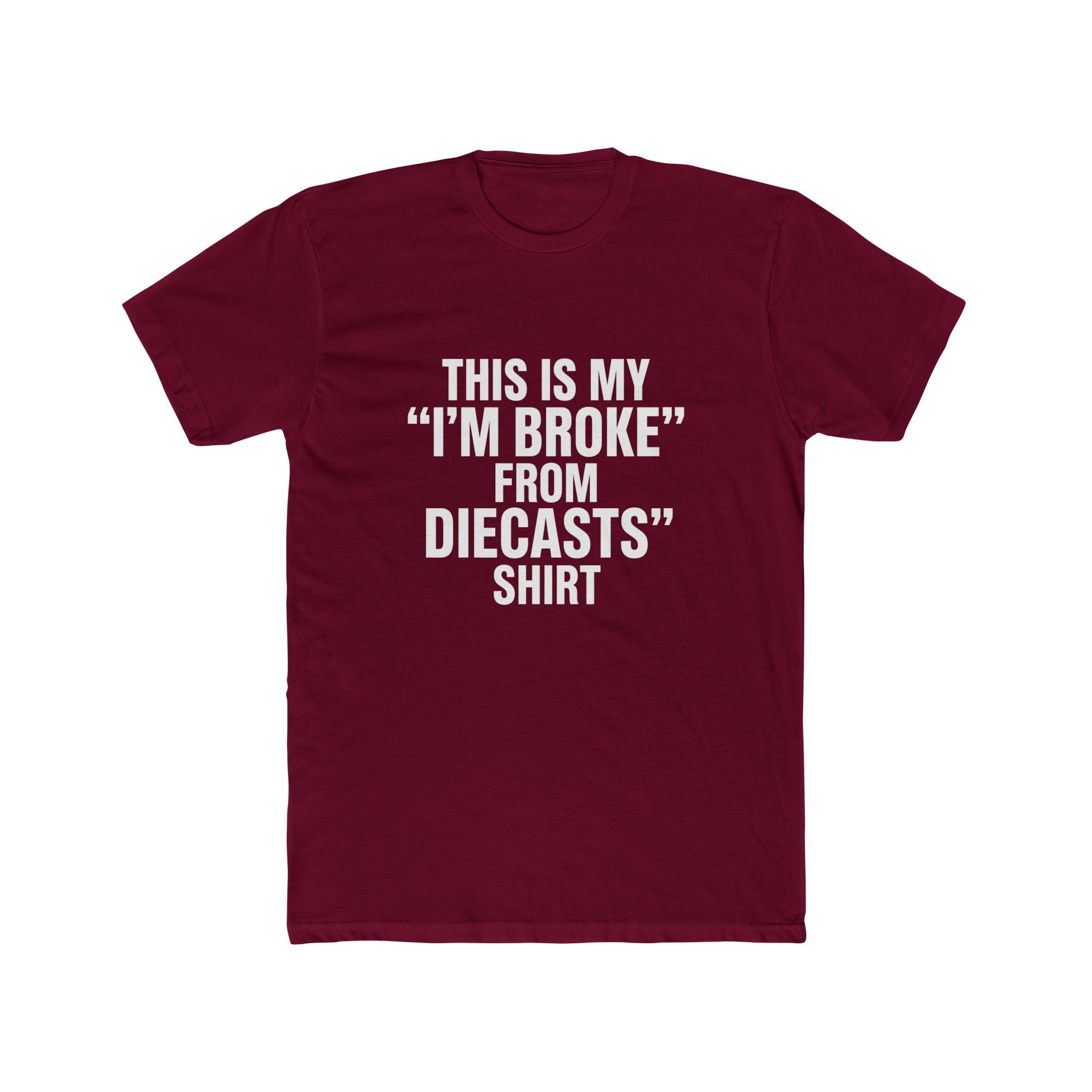 Broke from Diecasts Tee
