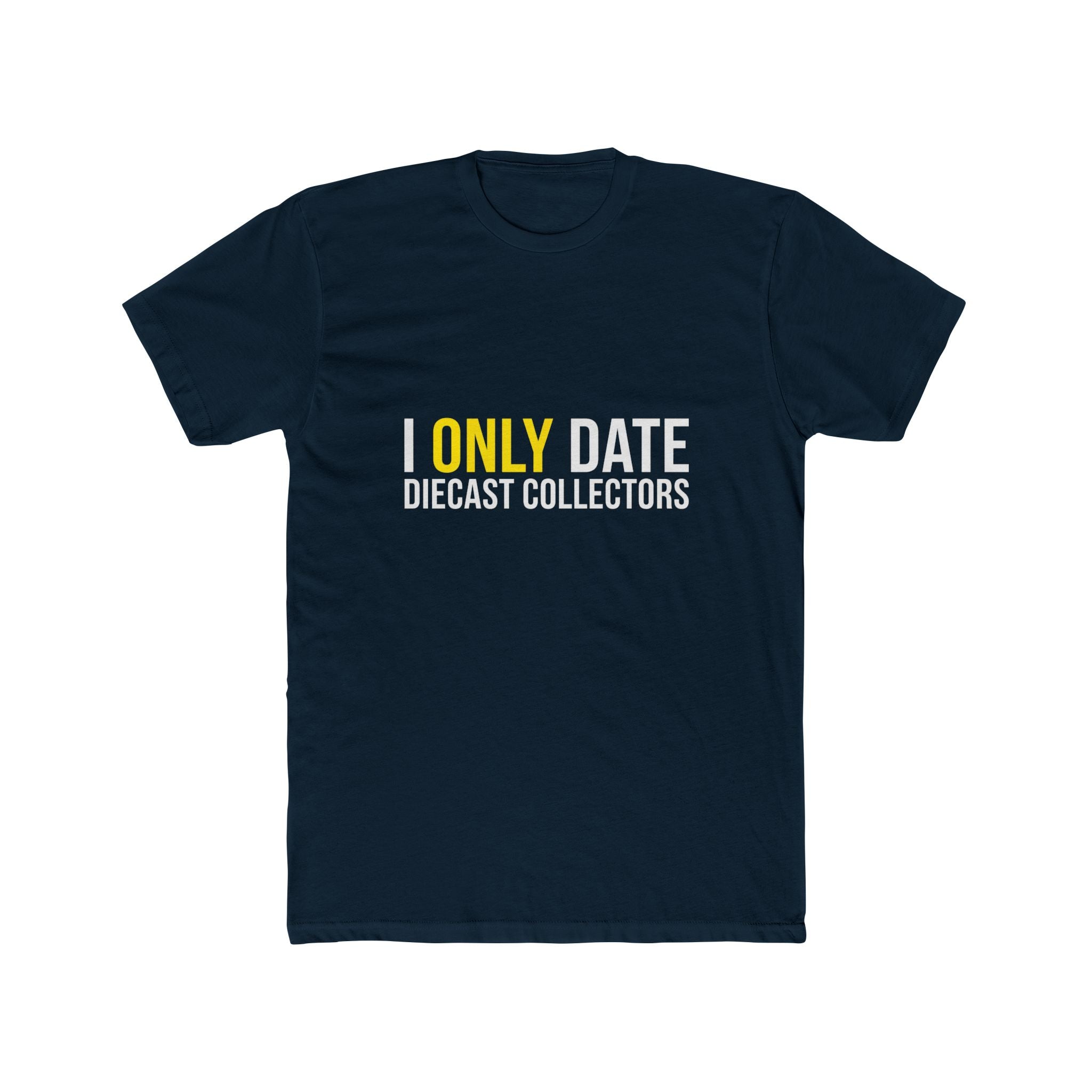 I Only Date Collectors Tee